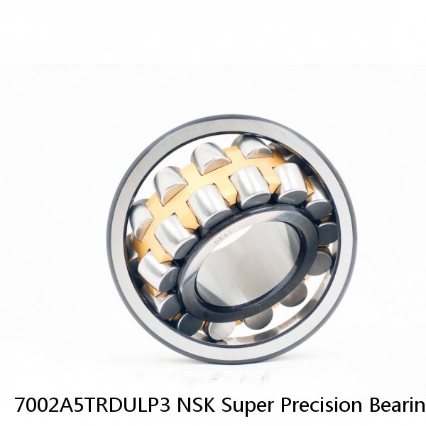 7002A5TRDULP3 NSK Super Precision Bearings